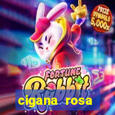 cigana rosa vermelha historia