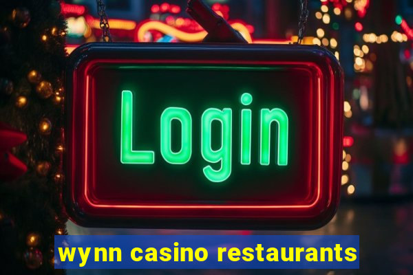 wynn casino restaurants