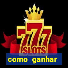 como ganhar dinheiro no slot 777