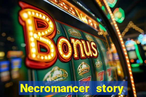 Necromancer story mod apk (unlimited skill points