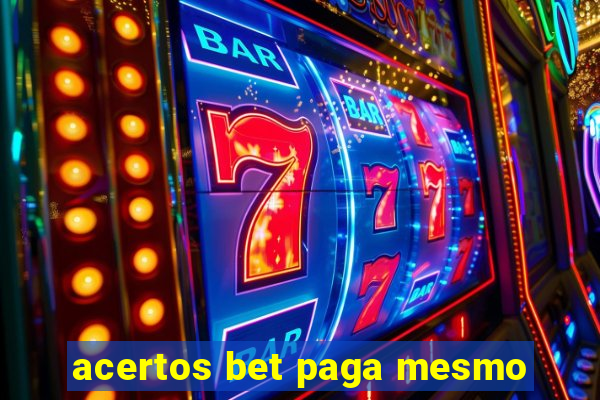 acertos bet paga mesmo