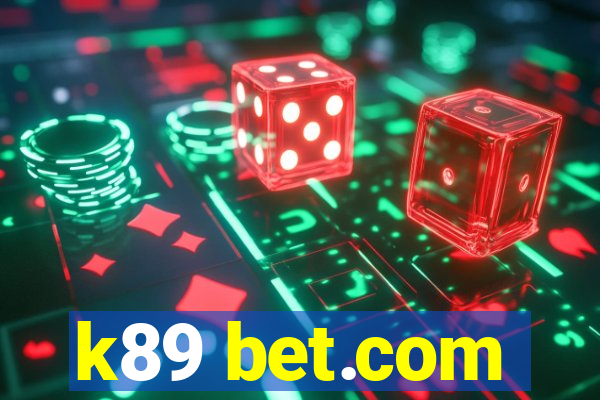 k89 bet.com