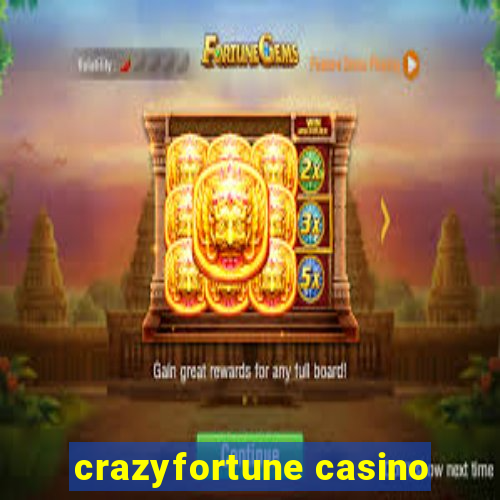 crazyfortune casino