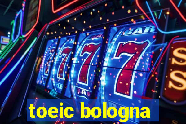 toeic bologna