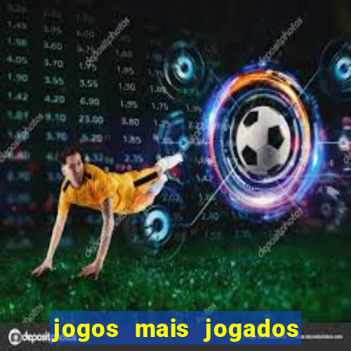 jogos mais jogados em 2024