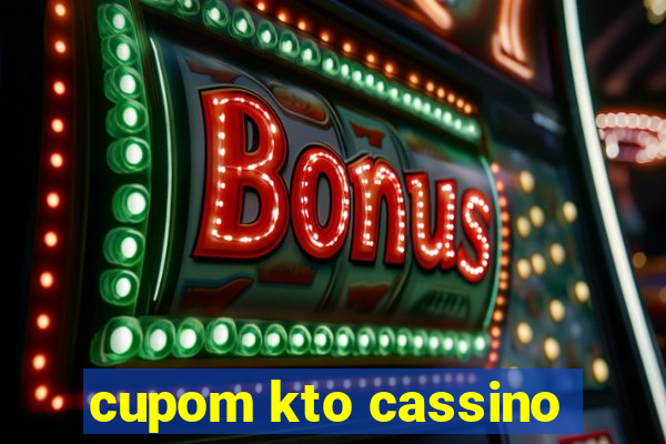 cupom kto cassino