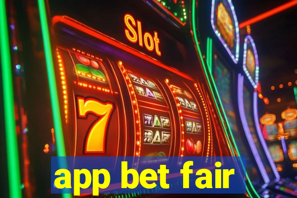 app bet fair