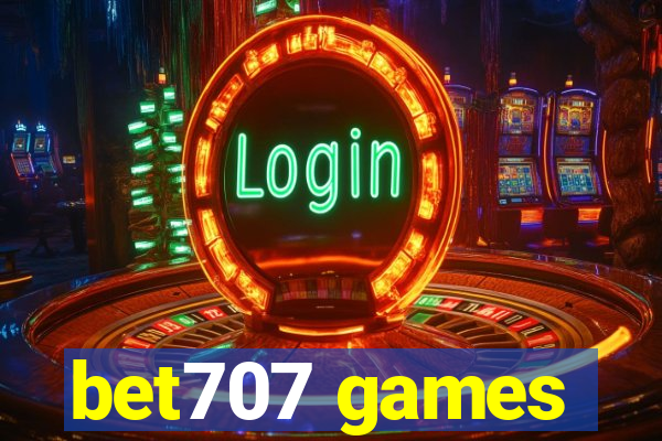 bet707 games