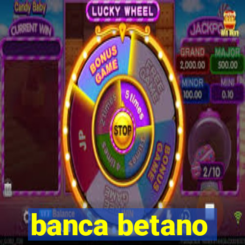 banca betano