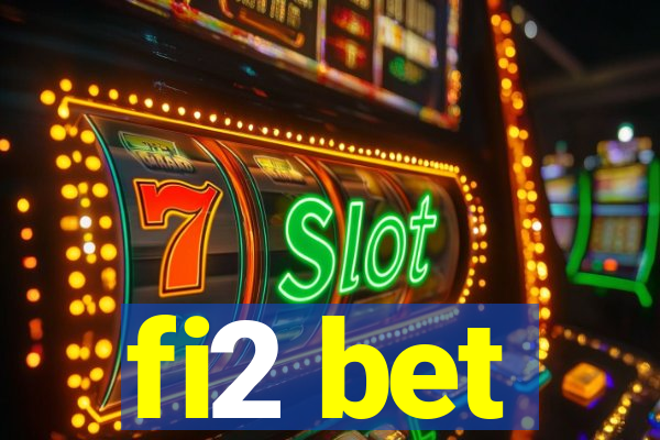 fi2 bet