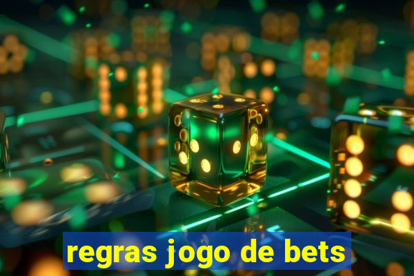 regras jogo de bets