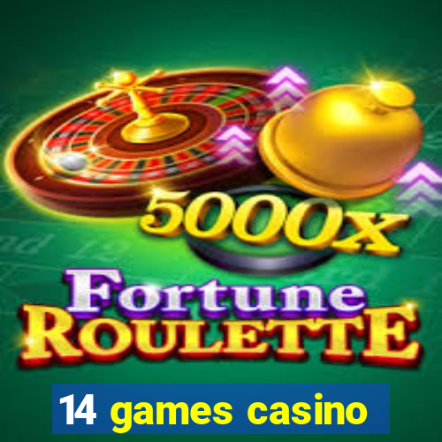 14 games casino