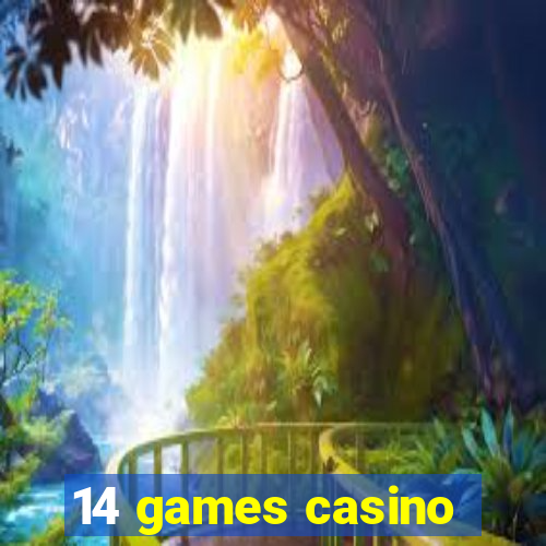 14 games casino