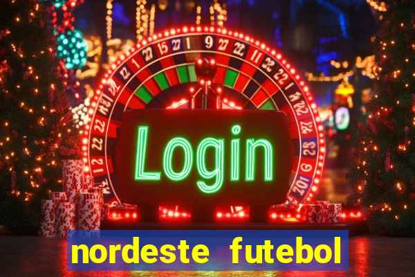 nordeste futebol bet net