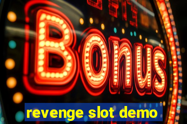 revenge slot demo