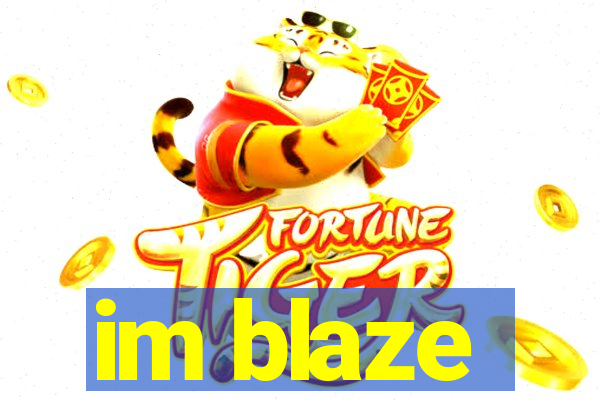 im blaze