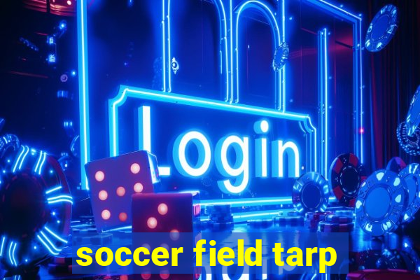 soccer field tarp