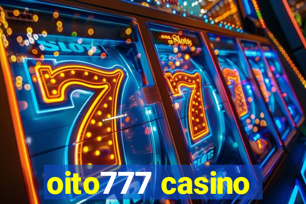 oito777 casino