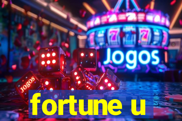 fortune u