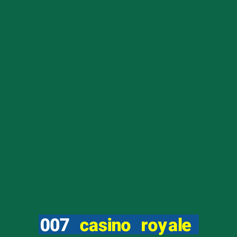 007 casino royale 2006 online