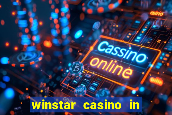 winstar casino in thackerville ok