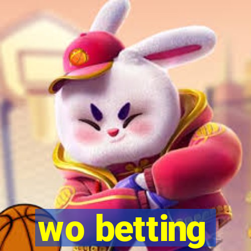 wo betting