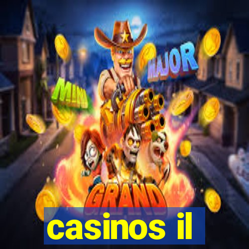 casinos il