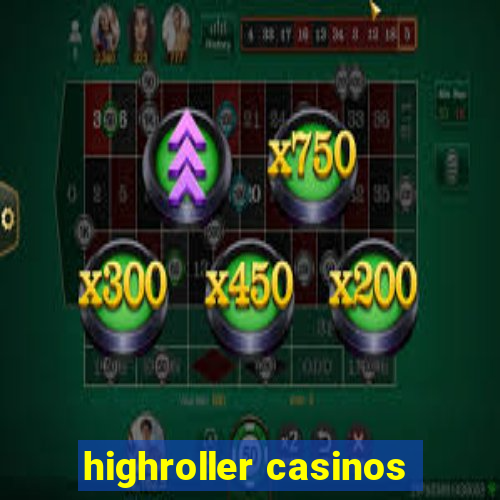 highroller casinos