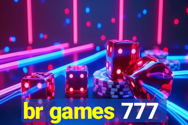 br games 777