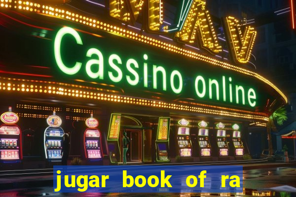 jugar book of ra delux slot