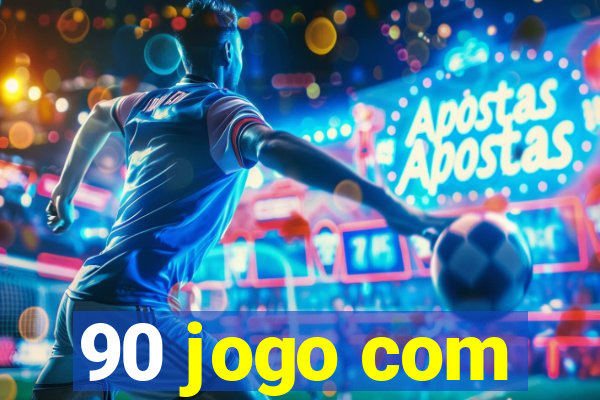 90 jogo com