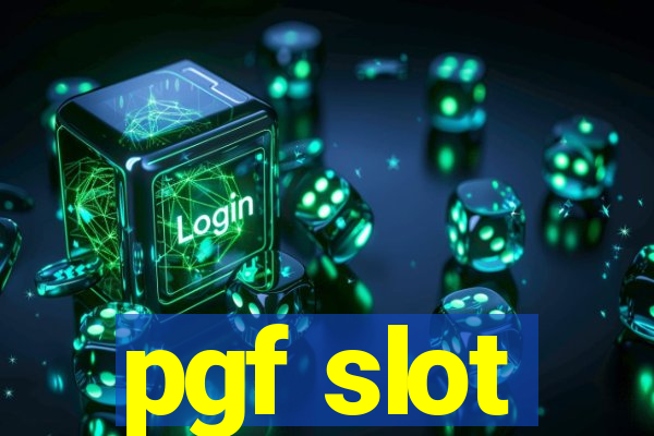 pgf slot