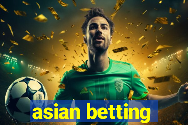 asian betting