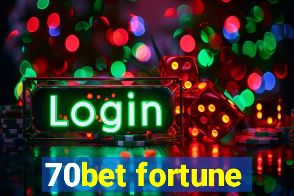 70bet fortune