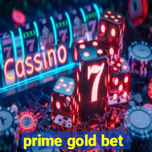 prime gold bet