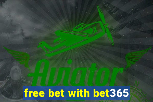 free bet with bet365