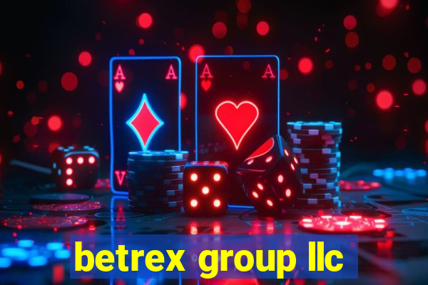 betrex group llc