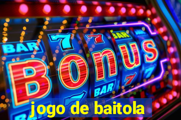 jogo de baitola