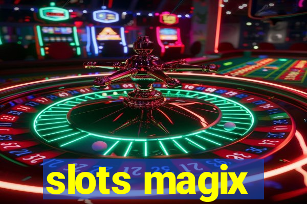 slots magix