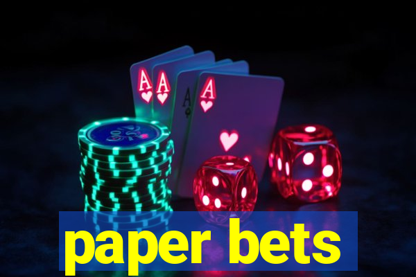 paper bets