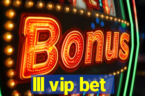 lll vip bet