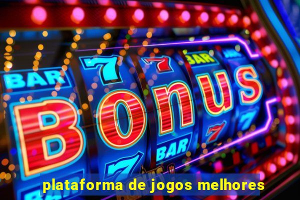 plataforma de jogos melhores