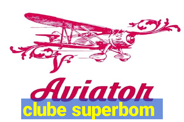 clube superbom