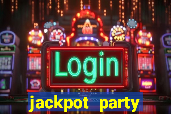 jackpot party casino games