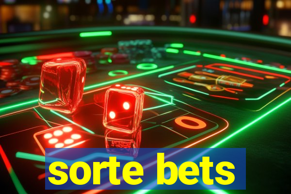 sorte bets