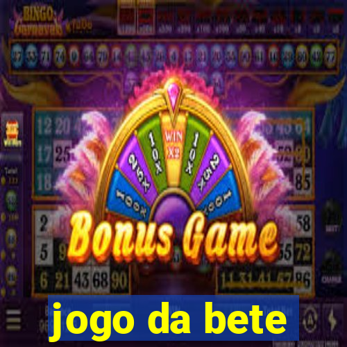 jogo da bete