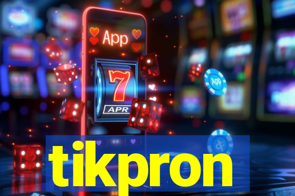 tikpron