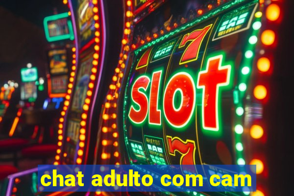 chat adulto com cam