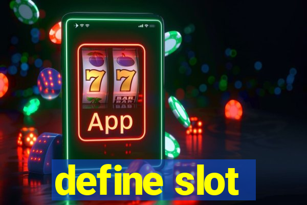 define slot