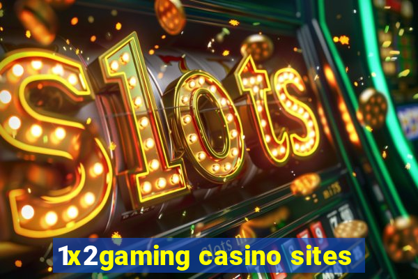 1x2gaming casino sites